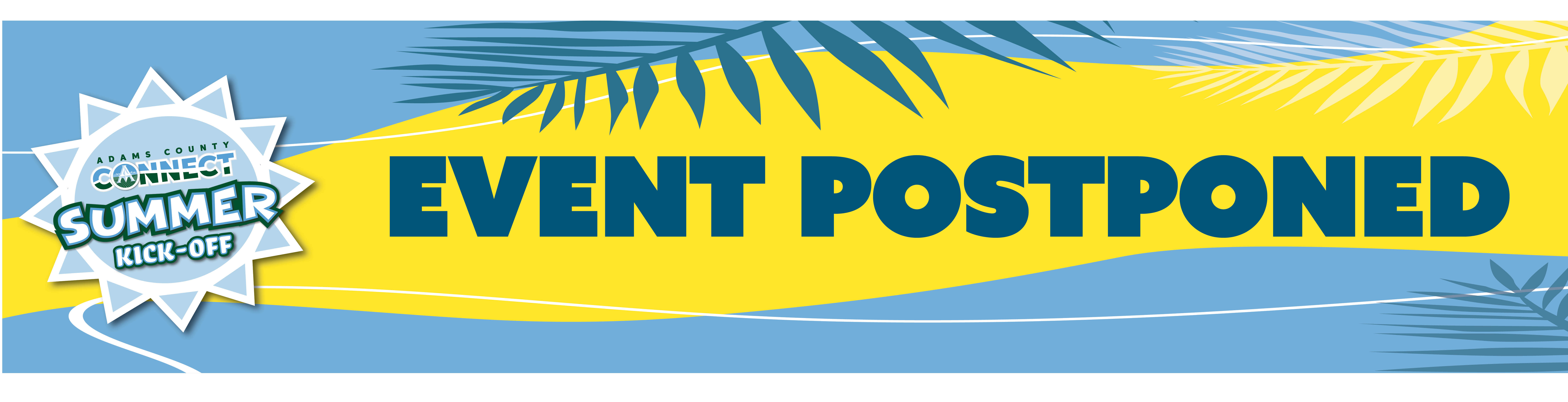 Summer Kick-Off Postponed